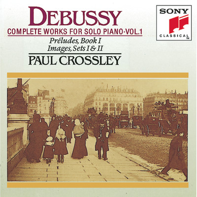 Debussy: Complete Works for Solo Piano, Vol. 1/Paul Crossley