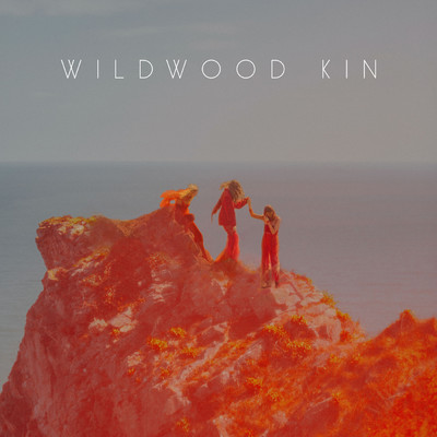 アルバム/Wildwood Kin/Wildwood Kin