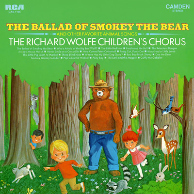 アルバム/The Ballad of Smokey the Bear and Other Favorite Animal Songs/The Richard Wolfe Children's Chorus