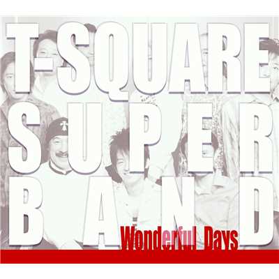 アルバム/WONDERFUL DAYS/T-SQUARE SUPER BAND