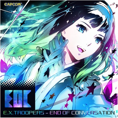 E.X.TROOPERS - END OF CONVERSATION/Capcom Sound Team