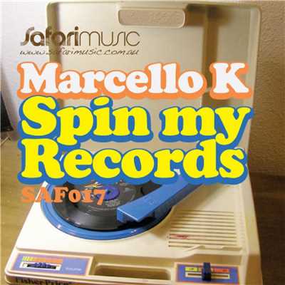 Spin My Records (Hansen vs. Puentez Radio Edit)/Marcello K