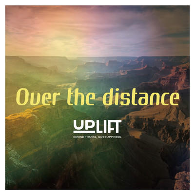 Over the distance/UP LIFT