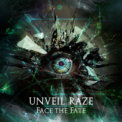 シングル/Face the Fate/Unveil Raze