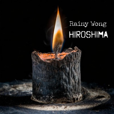 Hiroshima/Rainy Wong
