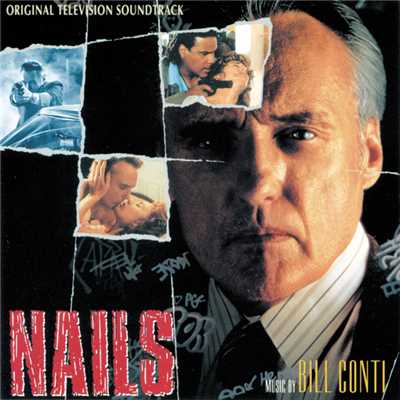 Nails (Original Television Soundtrack)/ビル・コンティ