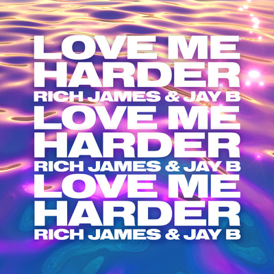 シングル/Love Me Harder/Rich James／Jay B