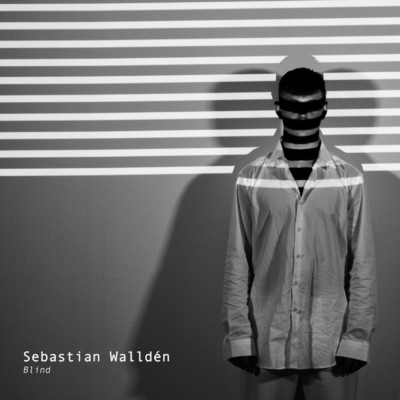 Blind/Sebastian Wallden