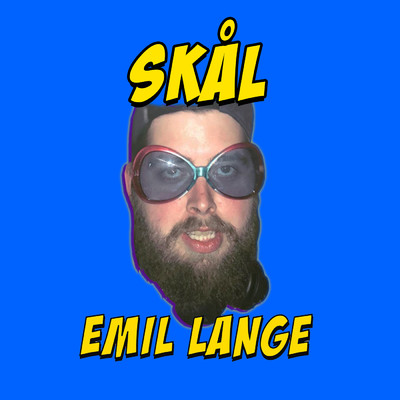 シングル/Skal (Explicit)/Emil Lange