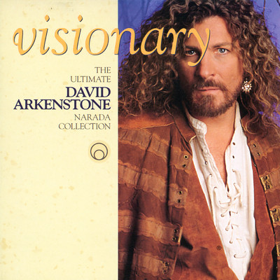 Visionary - The Ultimate David Arkenstone Narada Collection/デヴィッド・アーカンストーン
