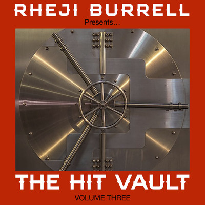Rheji Burrell presents, The Hit Vault, Volume Three - EP/Rheji Burrell