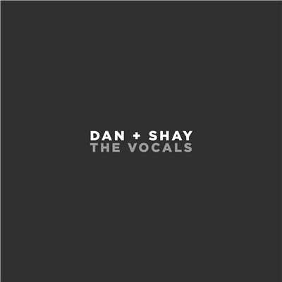 アルバム/Dan + Shay (The Vocals)/Dan + Shay