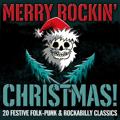 Merry Rockin' Christmas！ 20 Festive Folk-Punk & Rockabilly Classics/Various Artists