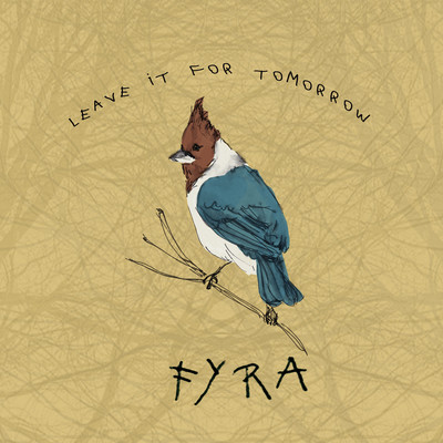 シングル/Leave It for Tomorrow/Fyra