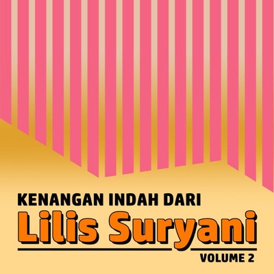 アルバム/Kenangan Manis Dari Lilis Suryani Vol. 2/Lilis Suryani