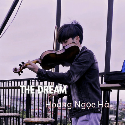 アルバム/The Dream/Hoang Ngoc Ha