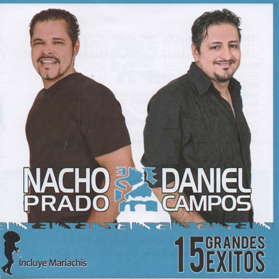15 Grandes Exitos/Nacho Prado Y Daniel Campos