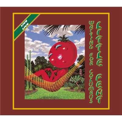 Time Loves a Hero (Live at the Rainbow Theatre, London, UK, 8／4／1977)/Little Feat
