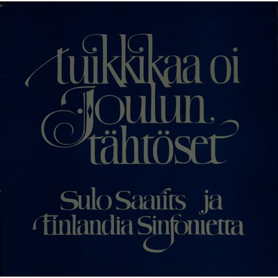 Tuikkikaa oi joulun tahtoset/Sulo Saarits ja Finlandia Sinfonietta