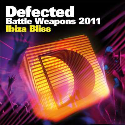 Defected Battle Weapons 2011 Ibiza Bliss/Various Artists