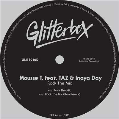 シングル/Rock The Mic (feat. TAZ & Inaya Day) [Kon Remix]/Mousse T.