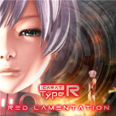 RED LAMENTATION/Carat Type R