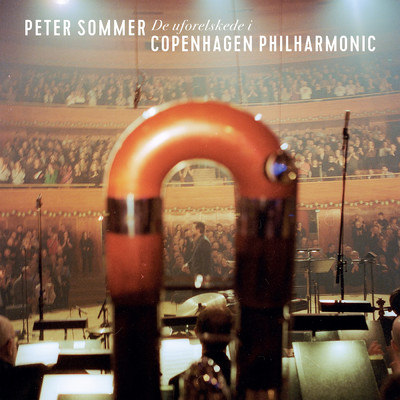 アルバム/De Uforelskede I Copenhagen Philharmonic/Peter Sommer