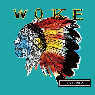 アルバム/WOKE/The BONEZ