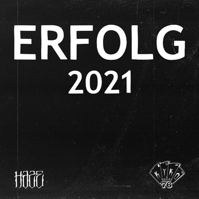 シングル/Erfolg 2021 (Explicit)/Kiko 76／Haze