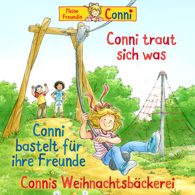 アルバム/Conni traut sich was ／ Conni bastelt fur ihre Freunde ／ Connis Weihnachtsbackerei/Conni