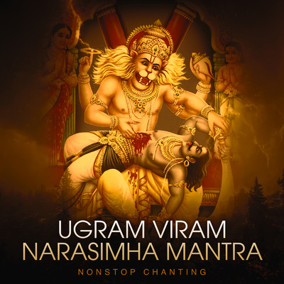 シングル/Ugram Viram - Narasimha Mantra (Non-Stop Chanting)/Nidhi Prasad