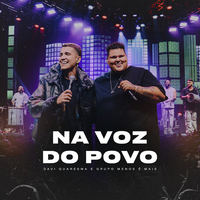 シングル/Na Voz Do Povo/Davi Quaresma／Grupo Menos E Mais