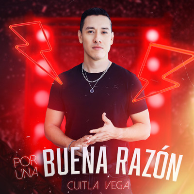 Por Una Buena Razon/Cuitla Vega