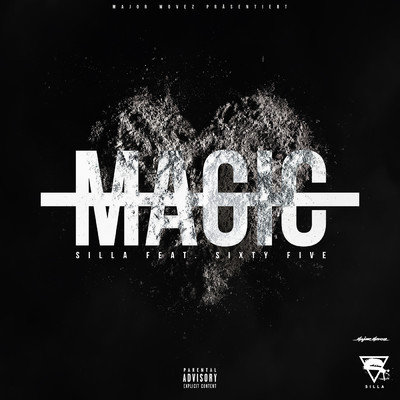 Magic (Explicit) (featuring Sixty Five)/Silla