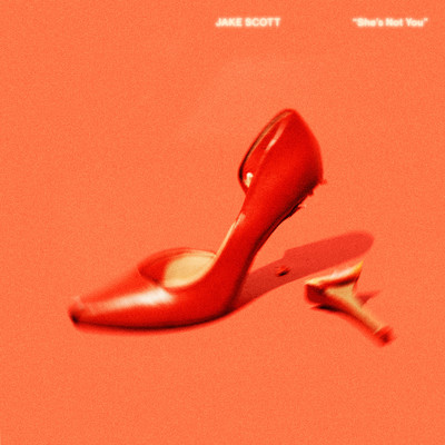 She's Not You (Acoustic)/Jake Scott