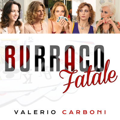 シングル/Burraco fatale (From ”Burraco fatale”)/Valerio Carboni