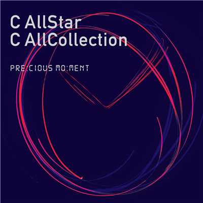 アルバム/Precious Moment C AllCollection/C AllStar