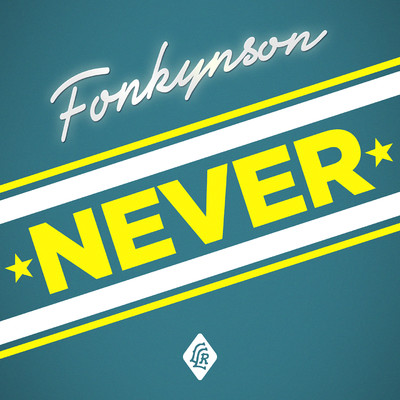 シングル/Never/Fonkynson