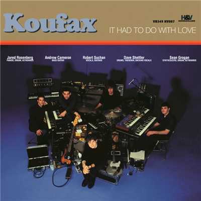 アルバム/It Had To Do With Love/Koufax