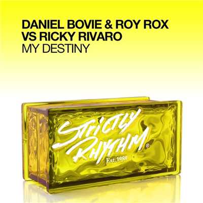 My Destiny/Daniel Bovie & Roy Rox & Ricky Rivaro
