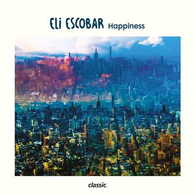 アルバム/Happiness/Eli Escobar