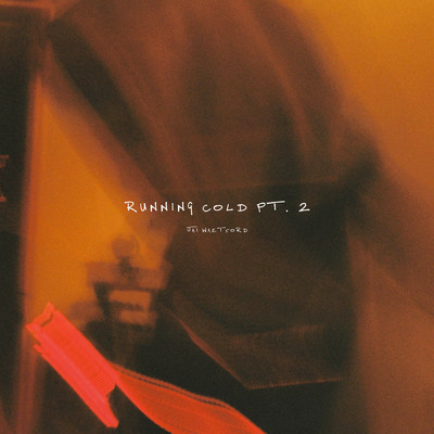 シングル/running cold, Pt. 2 (Explicit)/Jai Waetford