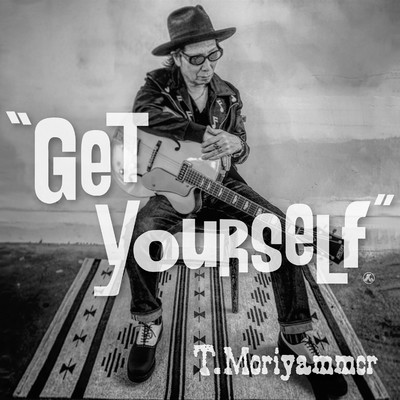 シングル/GET YOURSELF (Performed by T.MORIYAMMER)/森山達也