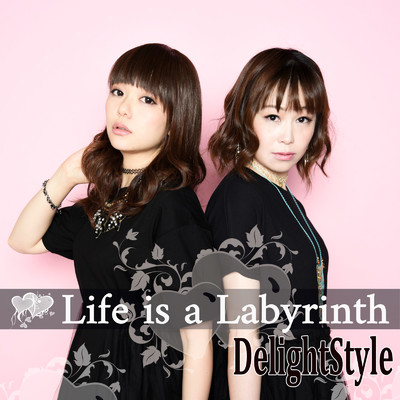 Life is a Labyrinth (Ultimate Mix)/DelightStyle