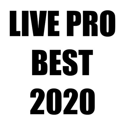 アルバム/LIVEPRO BEST 2020/Various Artists