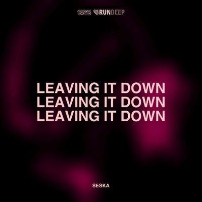 Leaving It Down/Seska