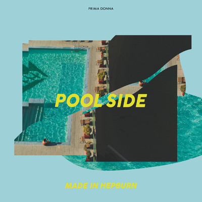 poolside/MADE IN HEPBURN