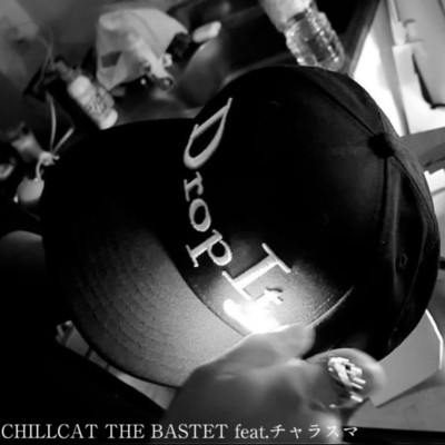 シングル/Drop It (feat. チャラスマ)/CHILLCAT THE BASTET