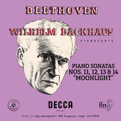 Beethoven: Piano Sonatas Nos. 11, 12, 13 & 14 “Moonlight” (Mono Version)/ヴィルヘルム・バックハウス