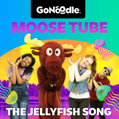 The Jellyfish Song/GoNoodle／Moose Tube